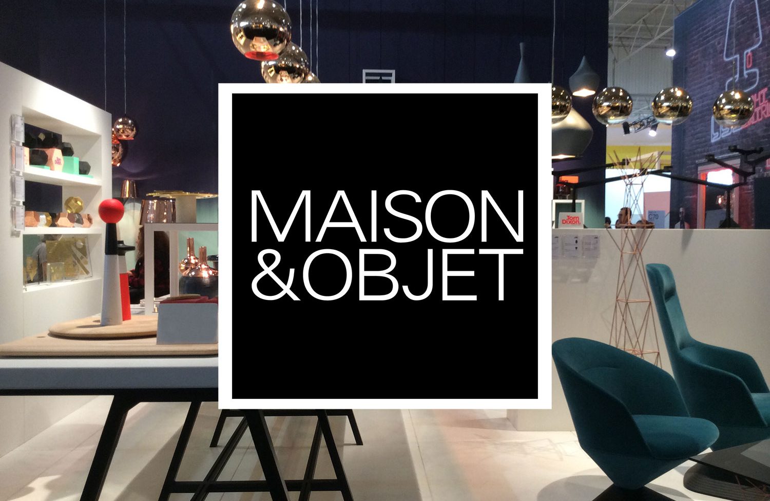Top 5 Trends To Watch from Maison & Objet 2019