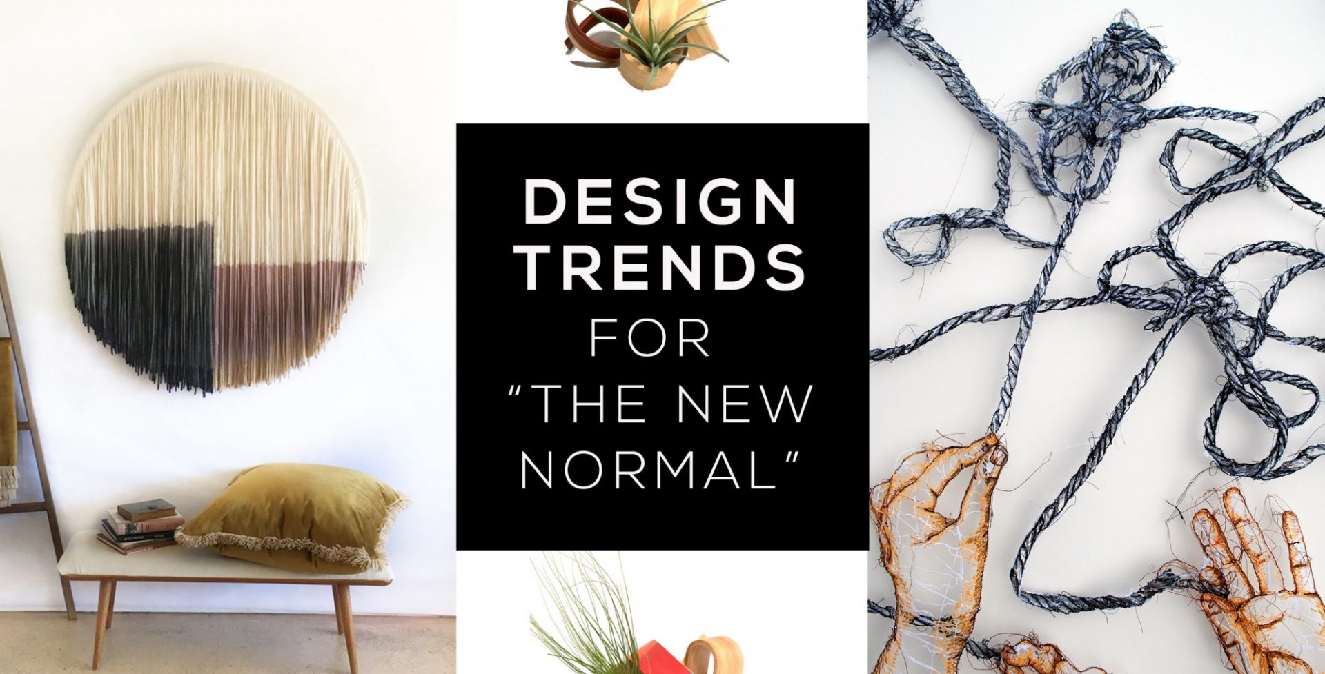 Interior Design Trends for “The New Normal”